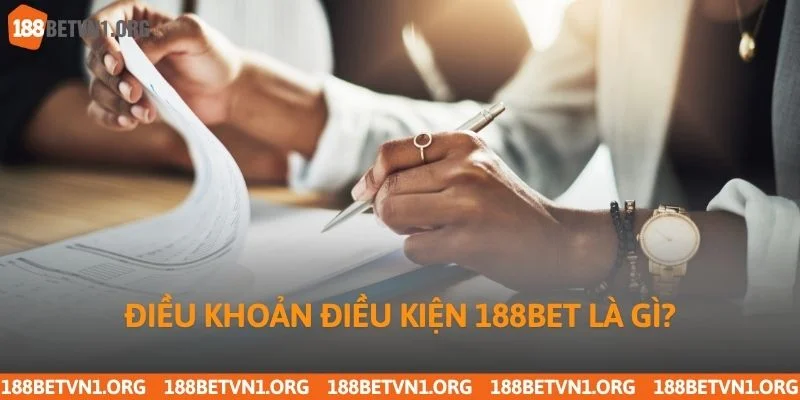 Điều Khoản Điều Kiện 188bet 1 Điều khoản điều kiện 188bet là gì?