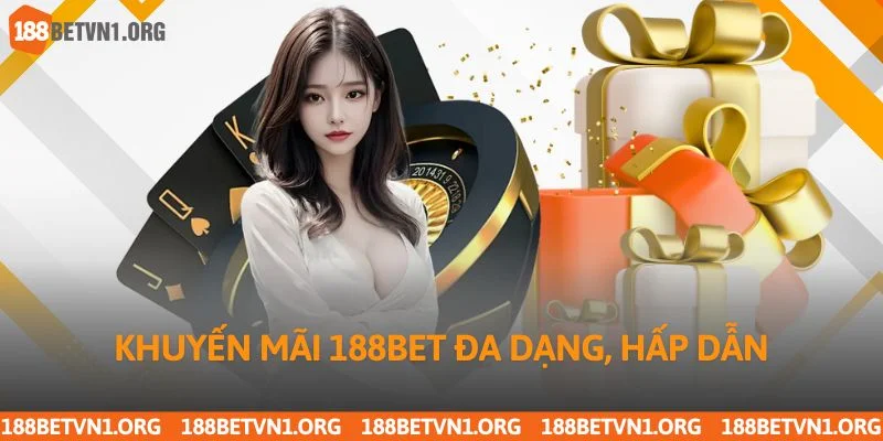 Khuyến mãi 188bet 1 Các chương trình khuyến mãi 188bet phong phú và lôi cuốn